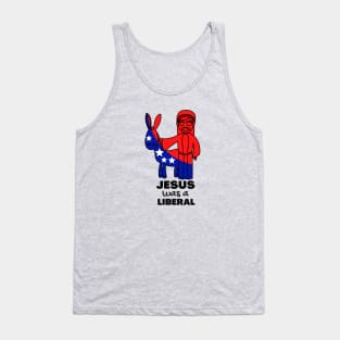 Jesus was a liberal Tank Top